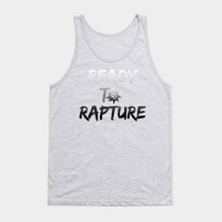 Ready to rapture Tank Top